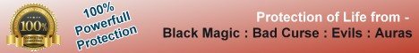 Protection of Life from - Black Magic : Bad Curse : Evils : Auras 