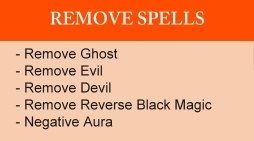 - Remove Ghost
- Remove Evil
- Remove Devil
- Remove Reverse Black Magic
- Negative Aura