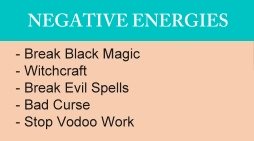 - Break Black Magic
- Witchcraft
- Break Evil Spells
- Bad Curse
- Stop Vodoo Work